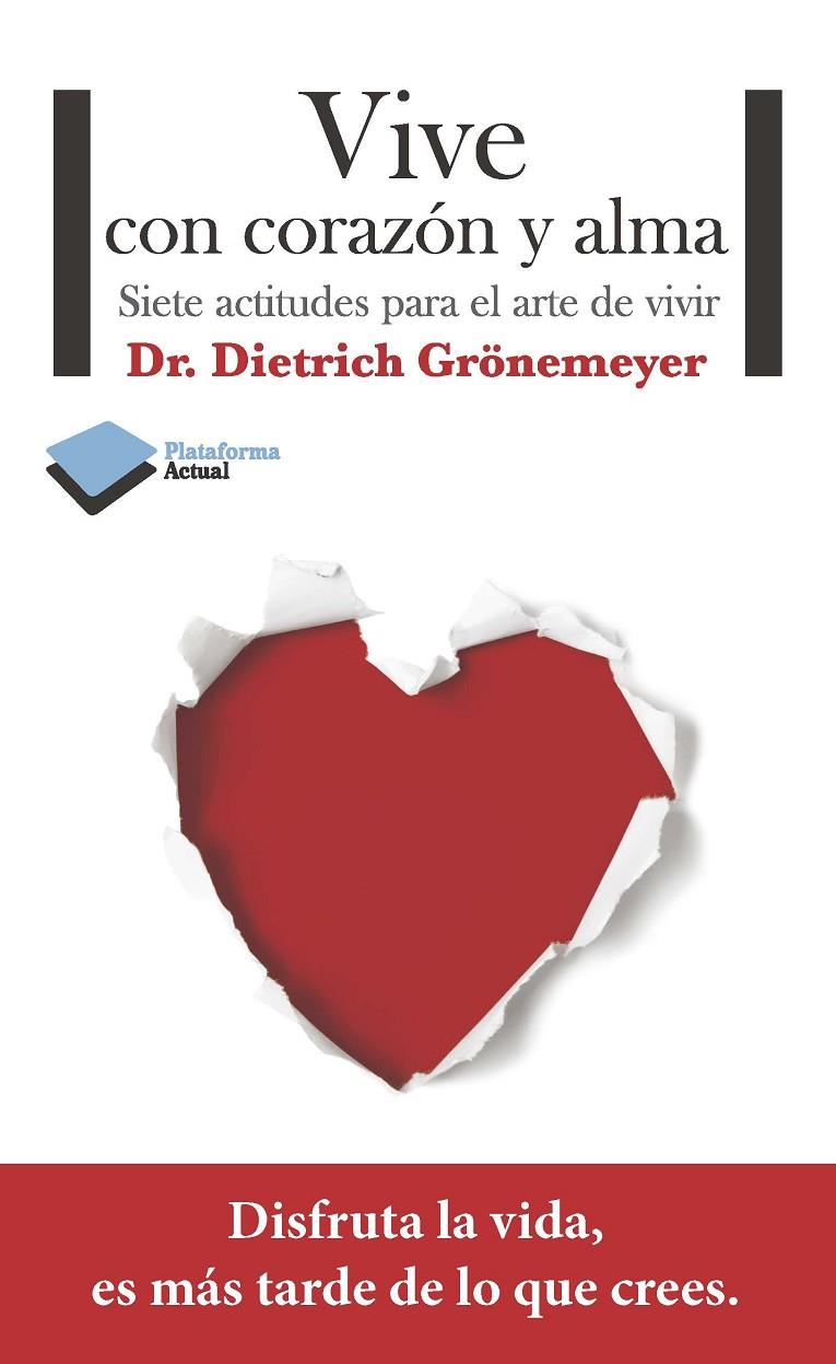 Vive con corazón y alma | 9788415577515 | Dr. Dietrich Grönemeyer