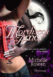 Mordiscos de amor | 9788497348928 | Michelle Rowen