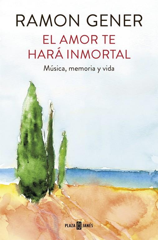 El amor te hará inmortal | 9788401017865 | Ramon Gener