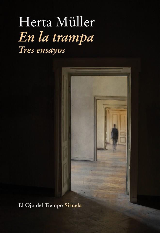 En la trampa. Tres ensayos | 9788416396221 | Herta Müller