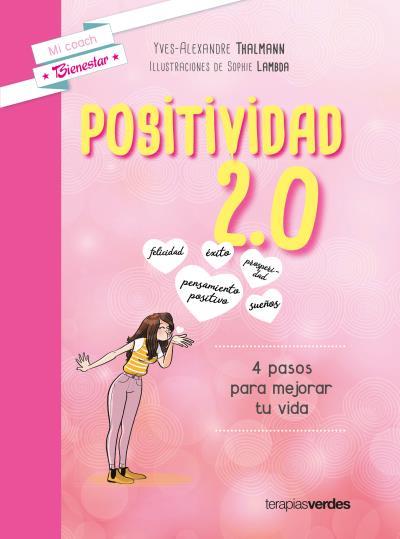 Positividad 2.0 | 9788416972302 | Yves-Alexandre Thalman y Sophie Lambda