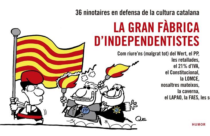 La gran fàbrica d'independentistes | 9788416139026 | VVAA