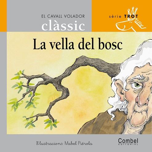 La vella del bosc | 9788478647729 | Mabel Piérola