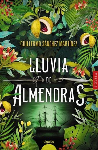 Lluvia de almendras | 9788491895138 | Sánchez Martínez, Guillermo