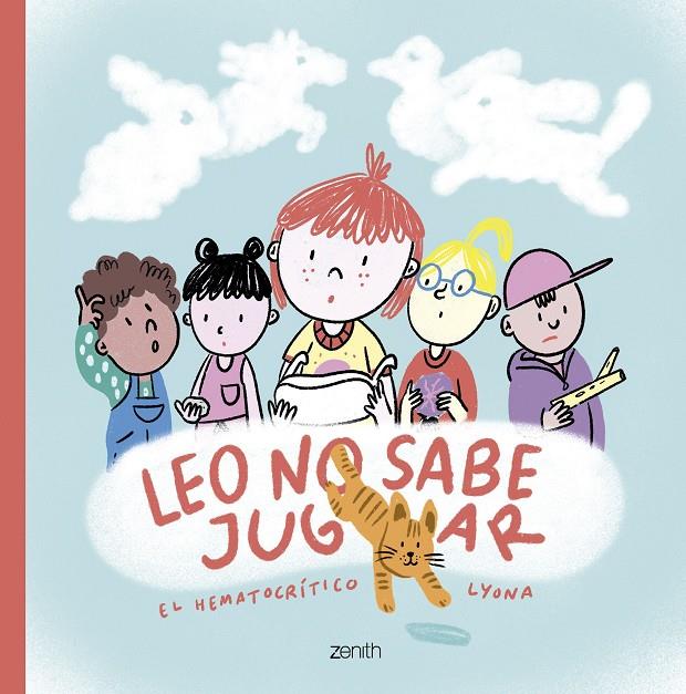 Leo no sabe jugar | 9788408278108 | El Hematocrítico (López, Miguel Ángel)/Lyona