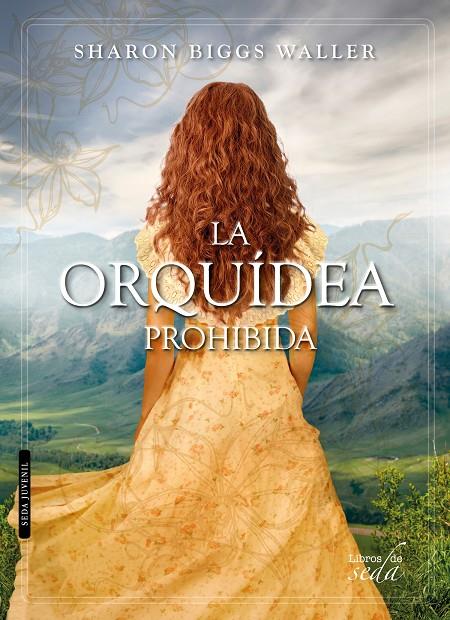 La orquídea prohibida | 9788416550388 | Sharon Biggs Waller