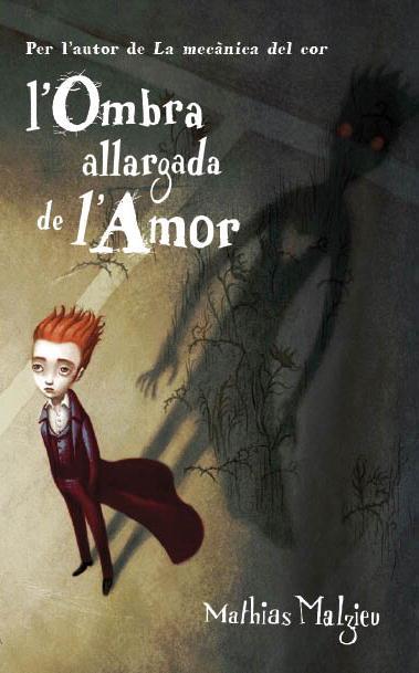 L'ombra allargada de l'amor | 9788439723233 | Mathias Malzieu