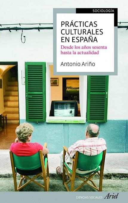 Prácticas culturales en España | 9788434417144 | Antonio Ariño