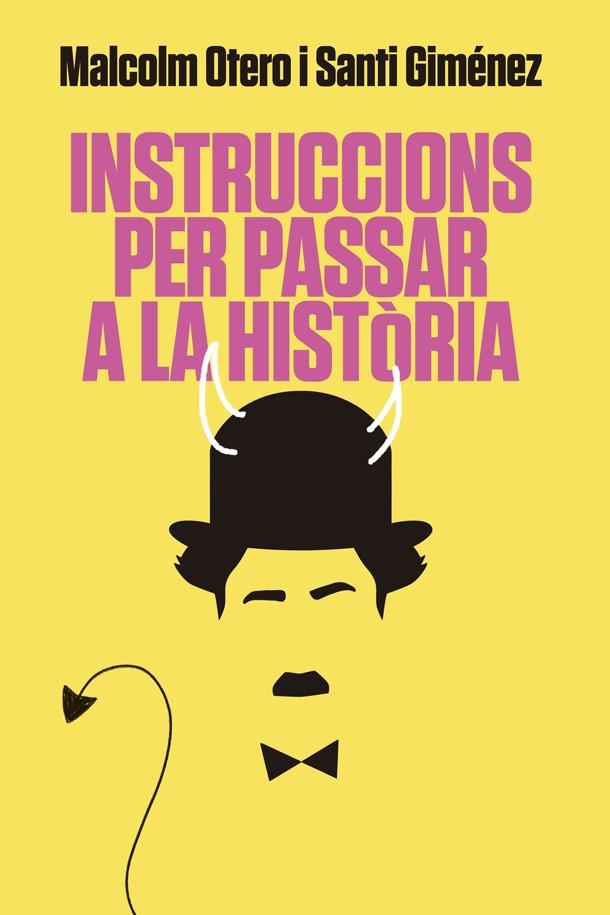 Instruccions per passar a la història | 9788416670925 | Otero, Malcolm ; Giménez, Santi