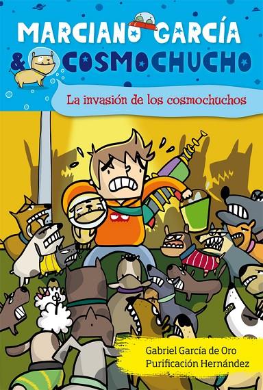 La invasión de los cosmochuchos | 9788468300573 | Gabriel García de Oro - Purificación Hernández