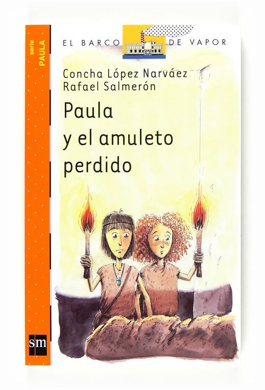 Paula y el amuleto perdido | 9788467536393 | Concha López Narváez - Rafael Salmerón