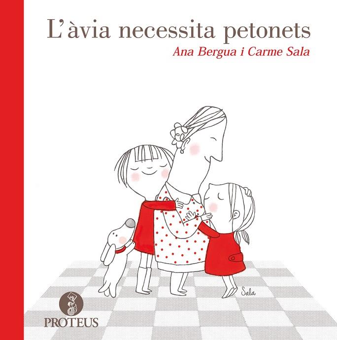 L'àvia necessita petonets | 9788415047339 | Ana Bergua - Carme Sala