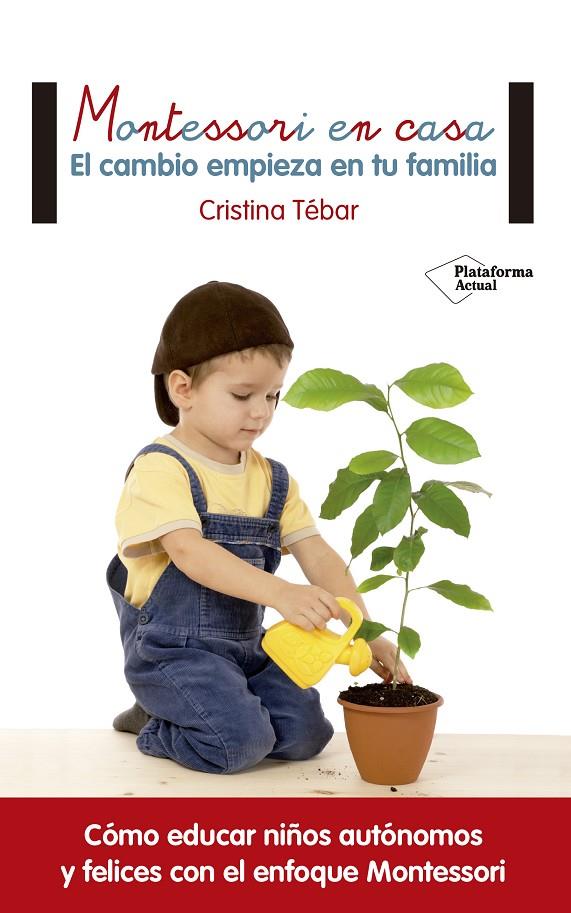 Montessori en casa | 9788416820108 | Cristina Tébar