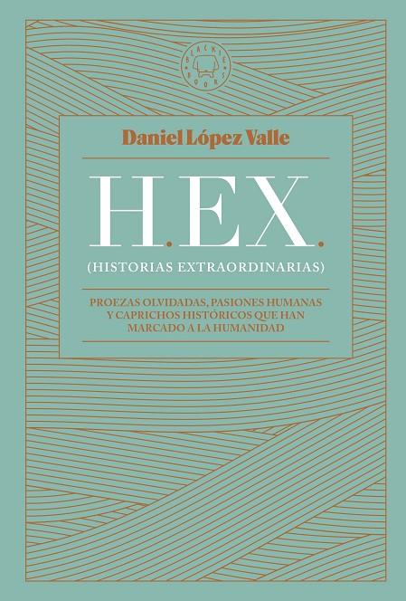 HEX (Historias extraordinarias) | 9788419172174 | López Valle, Daniel