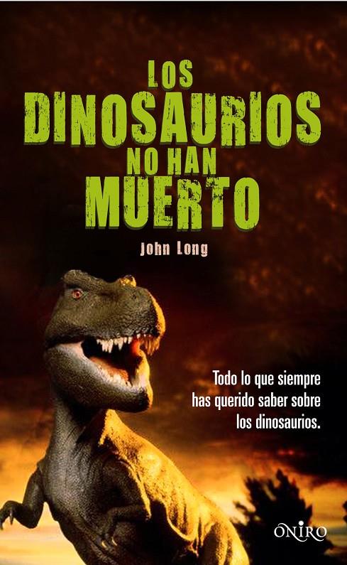 Los dinosaurios no han muerto | 9788497544559 | John Long