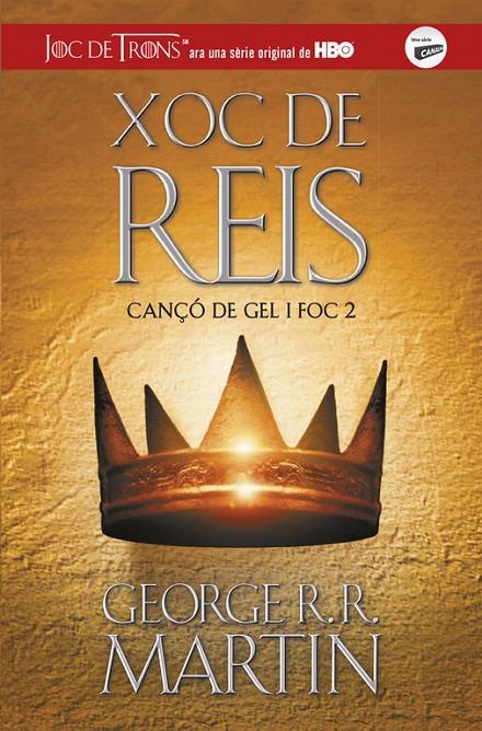 Xoc de reis. Cançó de gel i foc 2 | 9788420487083 | George R.R. Martin