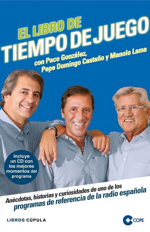 El libro de Tiempo de juego | 9788448007010 | Pago González, Pepe Domingo Castaño y Manolo Lama