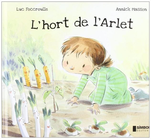 L'hort de l'Arlet | 9788415315063 | Luc Foccroulle - Annick Masson