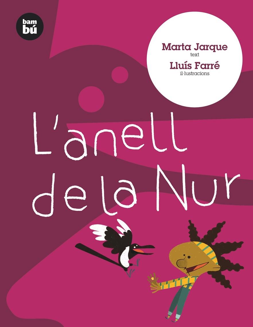 L'anell de la Nur | 9788483430286 | Marta Jarque / Lluís Farré