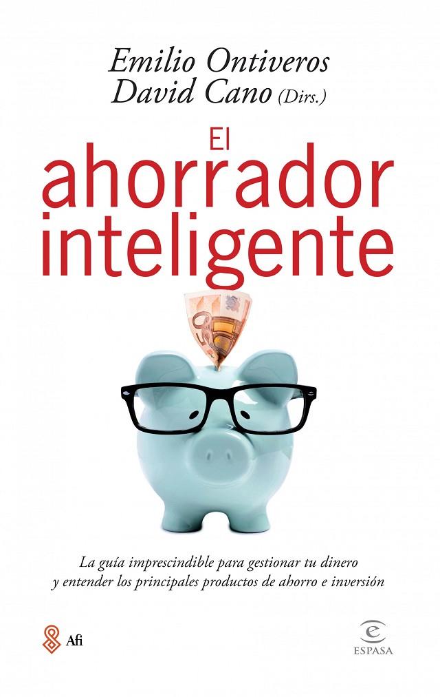 Ahorrador inteligente, El | 9788467040425 | Emilio Ontiveros - David Cano