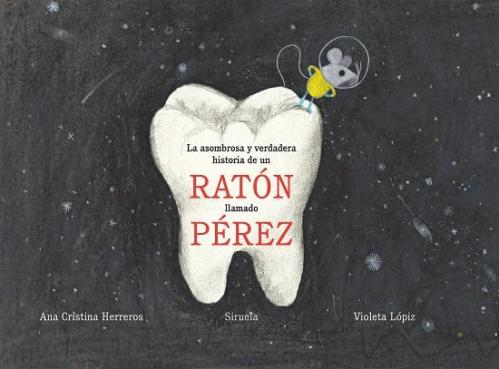 Asombrosa y verdadera historia de un ratón ... | 9788417308254 | Ana Cristina Herreros y Violeta Lópiz