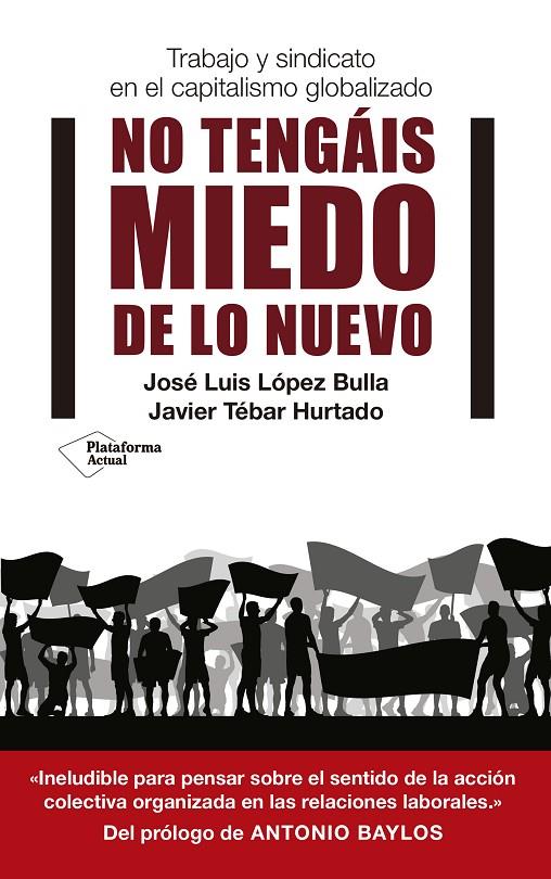 No tengáis miedo de lo nuevo | 9788417002633 | José Luís López Bulla y Javier Tébar Hurtado