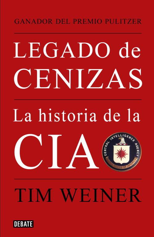 Legado de Cenizas | 9788483068021 | Tim Weiner