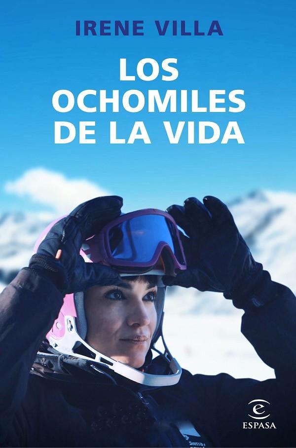 Los ochomiles de la vida | 9788467060263 | Villa, Irene