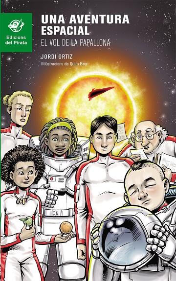 Una aventura espacial: El vol de la papallona | 9788494454813 | Jordi Ortiz / Quim Bou