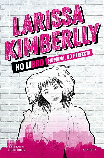 Ho libro. Humana, no perfecta | 9788418798429 | Kimberlly, Larissa