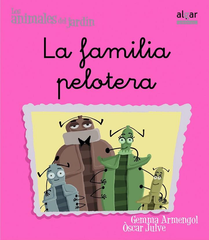 La familia pelotera (lletra manuscrita) | 9788498451467 | Gemma Armengol - Òscar Julve