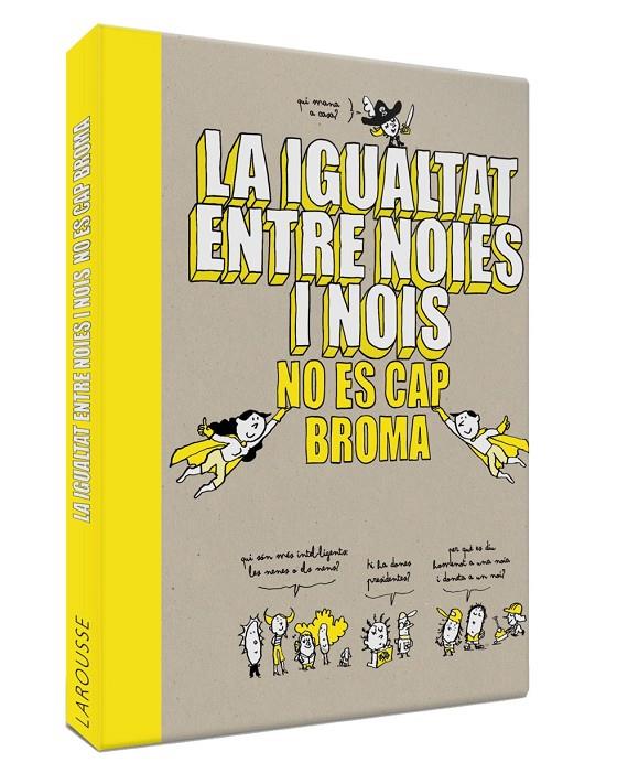 La igualtat entre noies i nois no és cap broma | 9788418100086 | Larousse Editorial