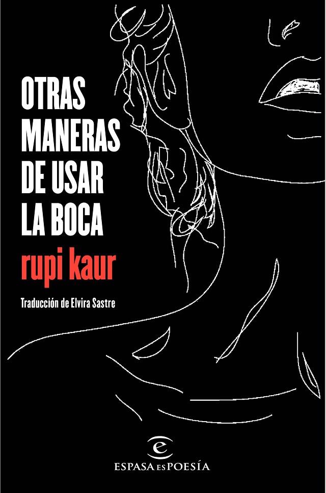 Otras maneras de usar la boca | 9788467049022 | Rupi Kaur