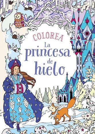 Colorea La princesa de hielo | 9788469809112 | Kronheimer, Ann