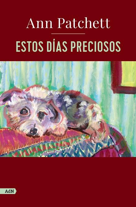 Estos días preciosos  (AdN) | 9788411482219 | Patchett, Ann