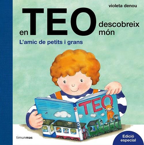 En Teo descobreix el món | 9788491372028 | Violeta Denou