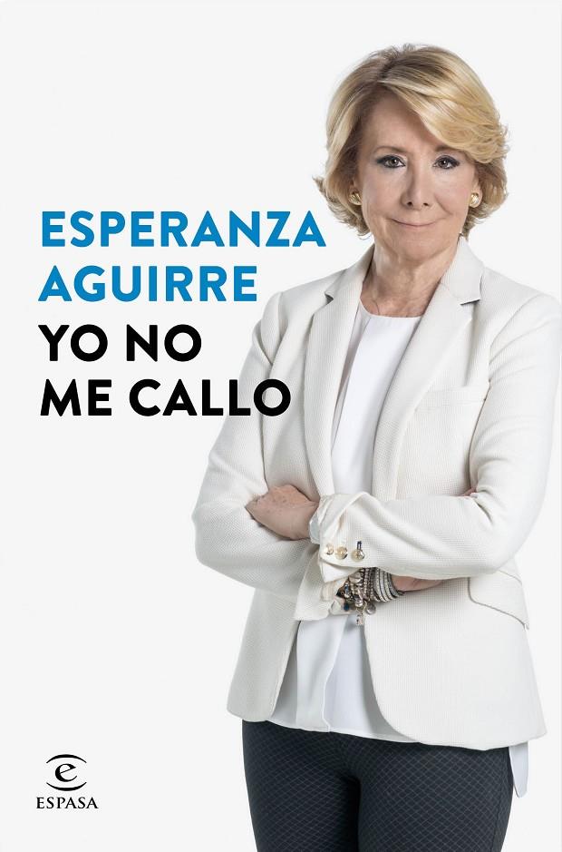 Yo no me callo | 9788467046830 | Esperanza Aguirre