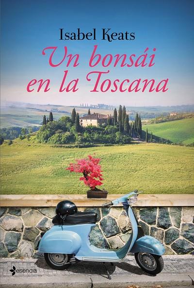 Un bonsai en la Toscana | 9788408145691 | Isabel Keats