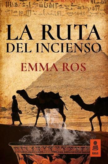 La ruta del incienso | 9788416523689 | Emma Ros