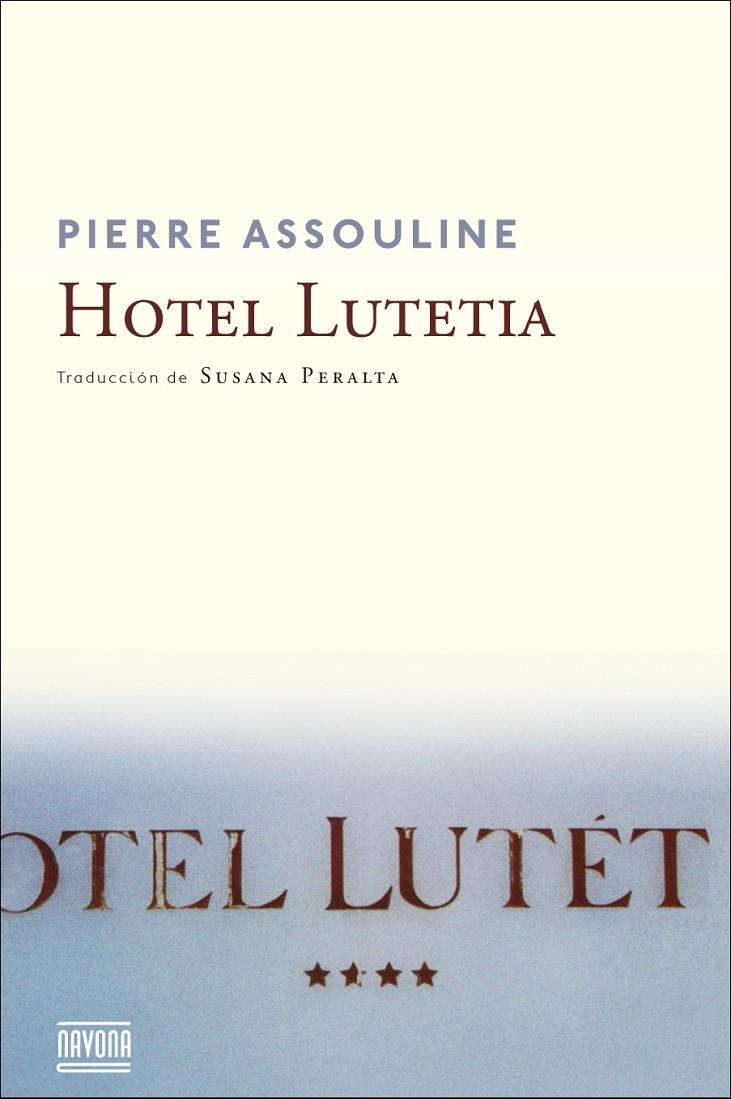 Hotel Lutetia | 9788416259250 | Pierra Assouline