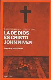 La de Dios es Cristo | 9788493667870 | John Niven