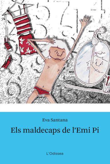 Els maldecaps de l'Emi Pi | 9788492790548 | Eva Santana