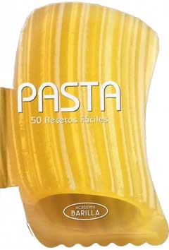 Pasta. 50 recetas fáciles | 9788416279258 | Academia Barilla