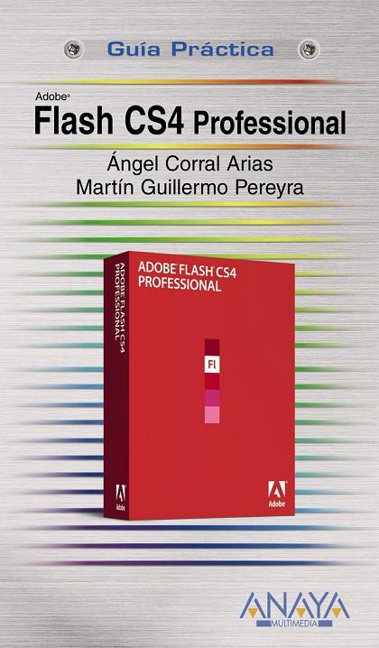 Flash CS4 Professional | 9788441525870 | Ángel Corral Arias - Martín Guillermo Pereyra