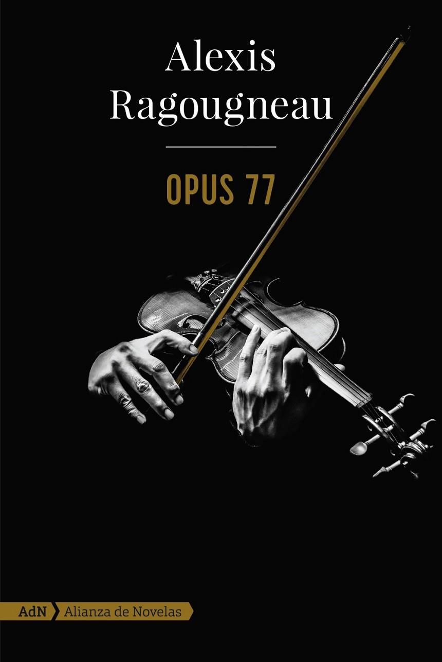 Opus 77  | 9788491818199 | Ragougneau, Alexis