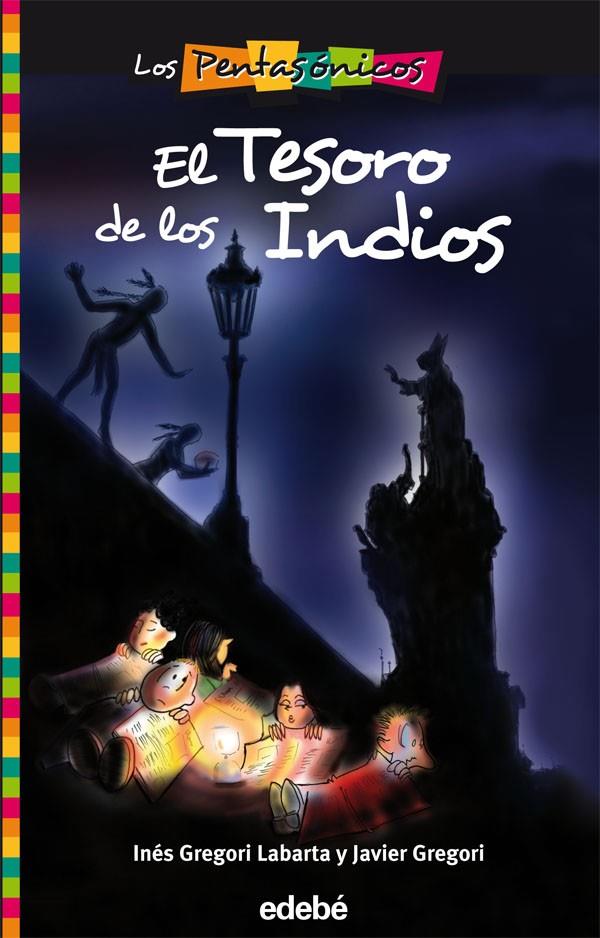 El tesoro de los Indios | 9788423696277 | Inés Gregori Labarta - Javier Gregori