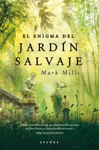 El enigma del jardín salvaje | 9788498676976 | Mark Mills