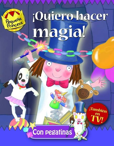 ¡Quiero hacer magia! | 9788448829964 | Pequeña Princesa TV