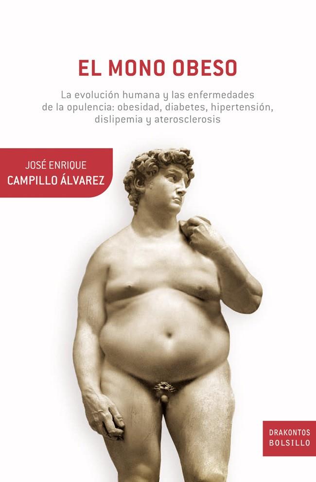 El mono obeso | 9788498921564 | José Enrique Campillo Álvarez