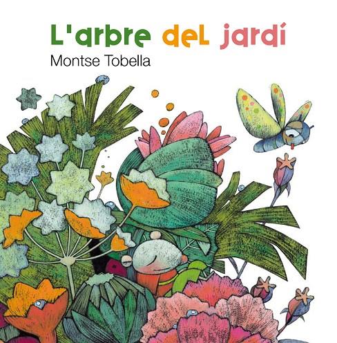 L'arbre del jardí | 9788466127141 | Montse Tobella